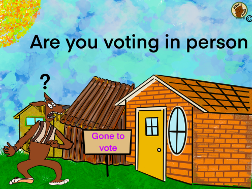 Votarás en persona con Wolf y Brick House con un cartel que dice Salí a votar