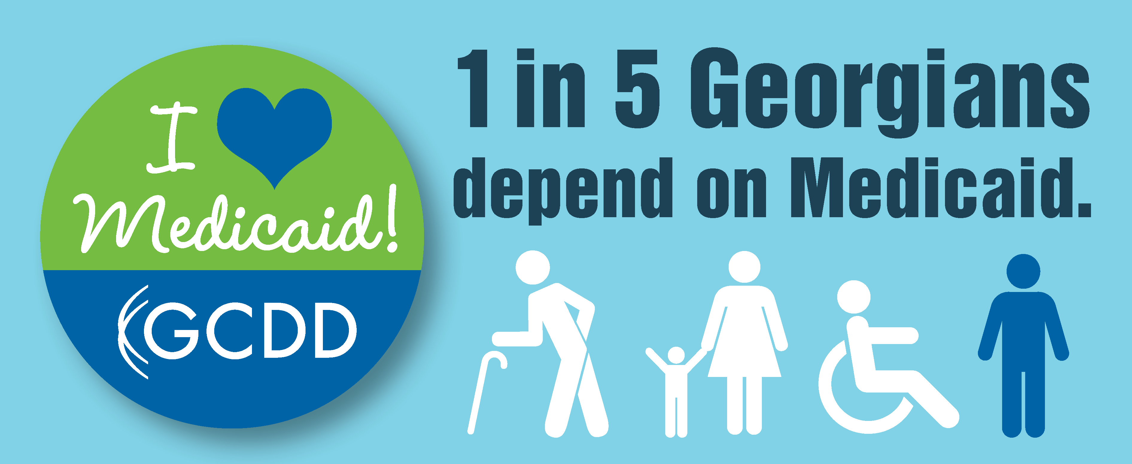 GCDD I Love Medicaid Campaign graphic GCDD I Love Medicaid Campaign graphic