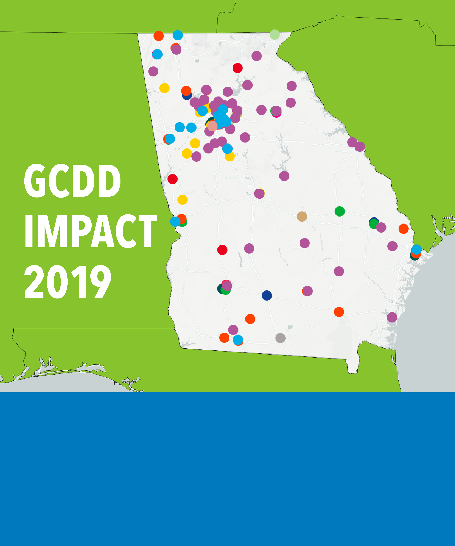 GCDD Impact Map 2019 In 2019, GCDD continued to impact the State of Georgia in ways that benefit everyone. Initiatives included advocacy trainings to community building to educational programs.Check out our interactive map to see the locations of these initiatives, which GCDD supported through targeted funding and strategic collaboration.