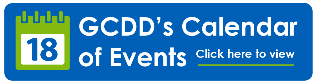 GCDD's Calendar of Events. Click here to view.